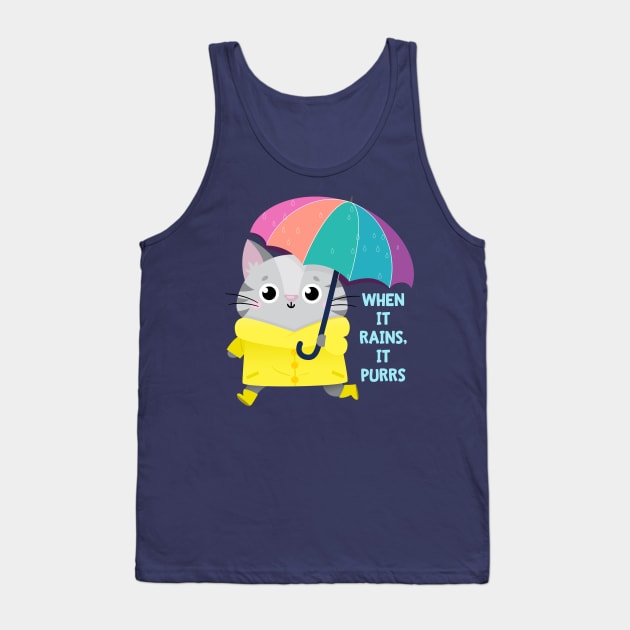 When it Rains, It Purrs! Tank Top by FunUsualSuspects